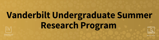 Vanderbilt Undergraduate Summer Research Program