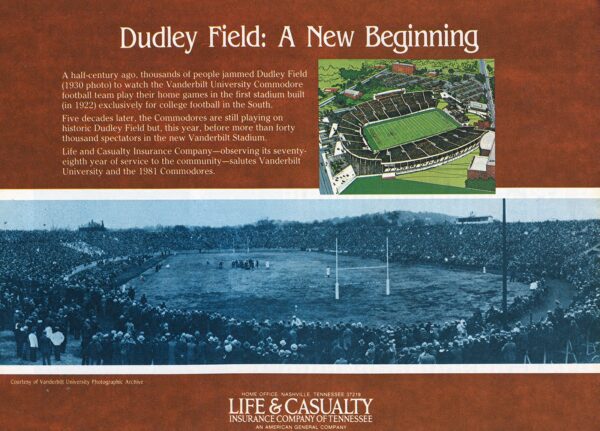 A brown background with "Dudley Field: A New Beginning" written on it with a color illustration of the 1981 renovation of Vanderbilt Stadium. A black and white photo of Dudley Field from 1930 is below it. There is copy about how the field has been renovated, and a Life and Casualty imprint below the photo.