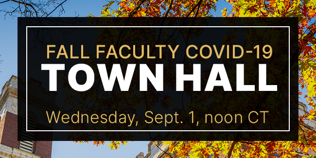 Fall faculty COVID-19 town hall scheduled for noon Sept. 1