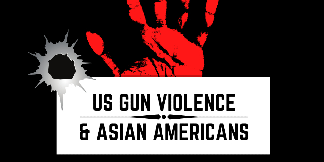 U.S. Gun Violence and Asian Americans