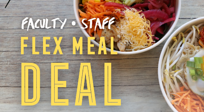 Campus Dining offers fall Flex Meal Deal for faculty, staff, graduate and professional students