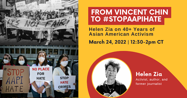 Panel discussion: ‘From Vincent Chin to #StopAAPIHate: Helen Zia and 40+ Years of Asian American Activism’