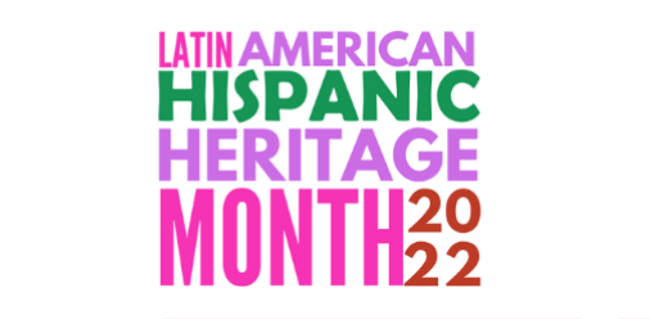 Celebrate Latin American/Hispanic Heritage Month with events September–October