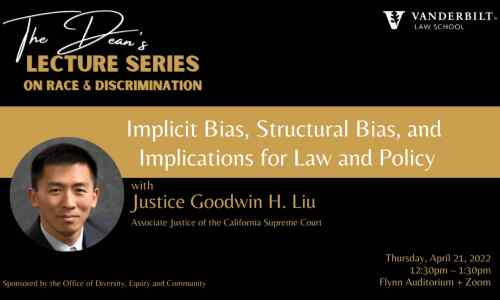 Law School Dean’s Lecture: ‘Implicit Bias, Structural Bias and Implications for Law and Policy’ April 21