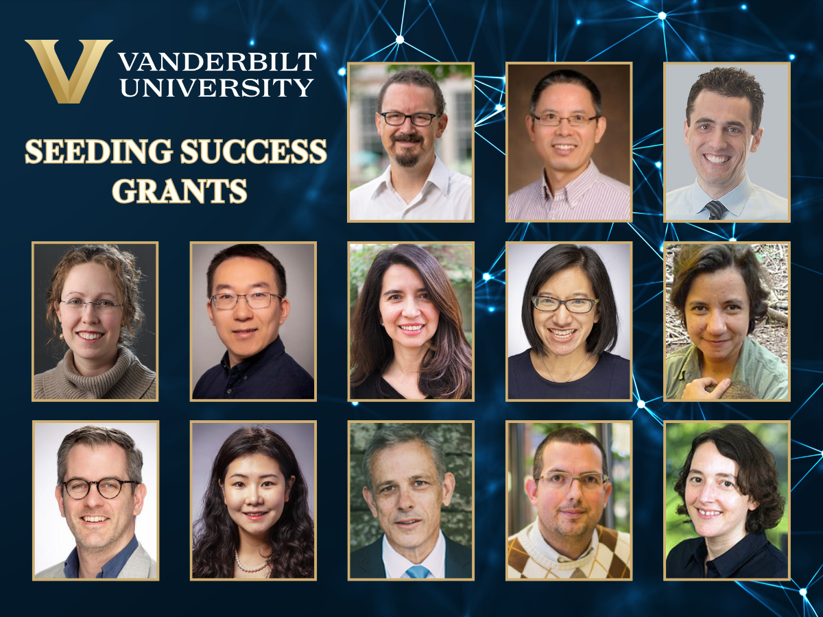 Vanderbilt names spring 2024 Seeding Success Grant awards