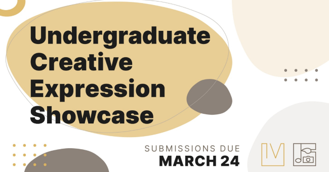 Registration for Undergraduate Creative Expression Showcase now open