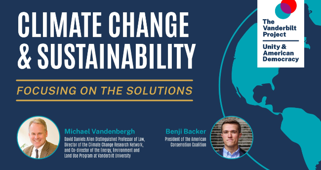 WATCH: Vanderbilt Project on Unity and American Democracy hosts virtual discussion on new approaches to climate change