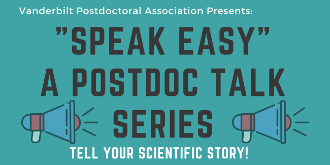 VPA hosts ‘Speak Easy’ talk series to help postdocs tell their scientific story